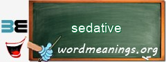 WordMeaning blackboard for sedative